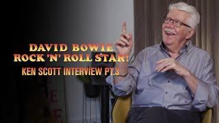 David Bowie - Rock 'n' Roll Star! - Ken Scott on glam rock and the impact of Ziggy Stardust