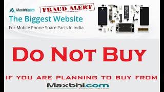 Do Not Buy LCD Display From Maxbhi.com | My Experience With Maxbhi.com | Mobile Spare Parts Online