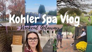 Kohler Spa Girls' Trip Adventure//Weekend Getaway//Vlog