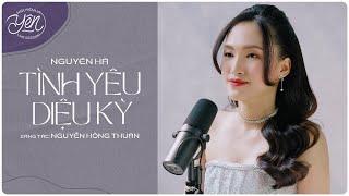 Tình Yêu Diệu Kỳ | Nguyễn Hồng Thuận x Nguyên Hà |MV Remake 2023