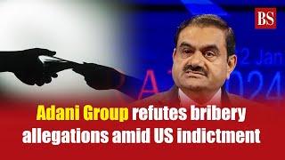 Adani Group refutes bribery allegations amid US indictment | Gautam Adani bribery charges