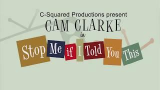 Cam Clarke's One Man Show "Stop Me If I Told You This"