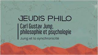 Carl Gustav Jung, philosophie et psychologie - Jung et la synchronicité - Jeudis Philo