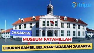 Museum Fatahillah - Saksi Bisu Jejak Sejarah Jakarta