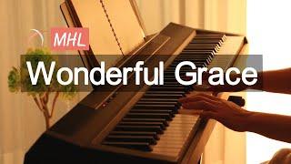 Wonderful Grace 놀라워라  [ 365 Meditation Music ]