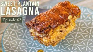 Pastelón - Dominican Sweet Plantain Lasagna