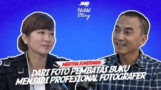 MARTHA SUHERMAN  - DARI FOTO PEMBATAS BUKU, MENJADI PROFESIONAL FOTOGRAFER | JNE UNTOLD STORY