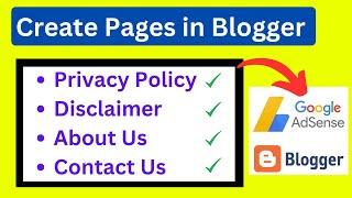 How to create pages in blogger for AdSense approval in 2023/2024? (100% Works)