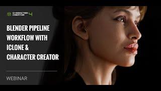 [Webinar] Blender Pipeline Workflow with iClone & Character Creator