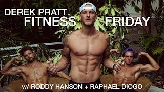 Fitness Friday: w/ Roddy Hanson + Raphael Diogo | Derek Pratt Fitness