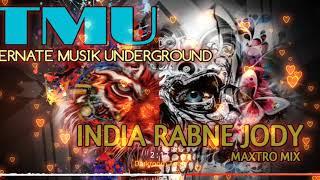 TMU - DISKO_INDIA RABNE JODY 2 - MAXTRO MIX NEW (OFFICIAL MUSIK)