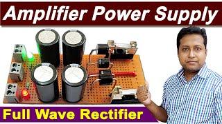 How to make Amplifier Power Supply | power supply for Audio amplifier | Amplifier power supply