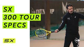 Dunlop SX 300 Tour: Specifications with Patrick Mouratoglou