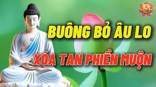 Buông Bỏ Được Muộn Phiền Là Chìa Khóa Dẫn Tới An nhiên Hạnh Phúc - Ngộ Pháp Phật Đà