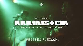 Rammstein - Weisses Fleisch 1994.12.31 Saalfeld, Klubhaus der Jugend [Master]