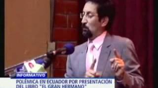 Polémica en Ecuador por presentación del libro "El Gran Hermano"