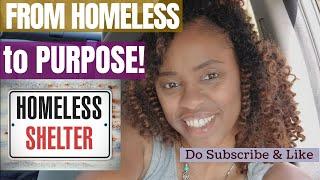 FROM HOMELESS TO PURPOSE | BY FAITH | My Testimony