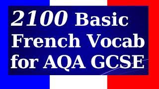 2100 French Vocabularies for GCSE French | 3.5 Hour