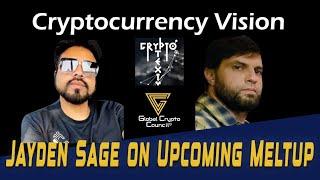 Cryptocurrency Vision: Jayden Sage on Upcoming Meltup