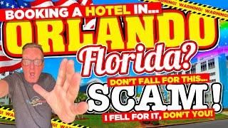 BOOKING A HOTEL in ORLANDO Florida? DON'T fall for this SCAM!