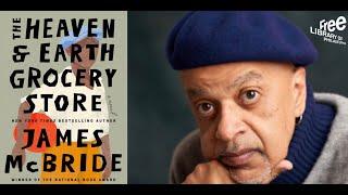 James McBride | The Heaven & Earth Grocery Store