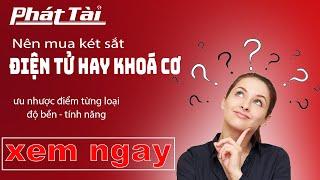 Nên dùng két sắt khoá cơ hay khoá điện tử - ưu nhược điểm của từng loại