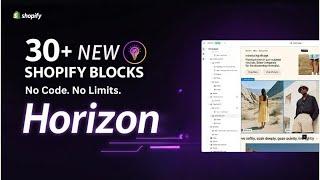 Customize Shopify Like a Pro with Horizon Theme’s New Content Blocks (2025 Update)