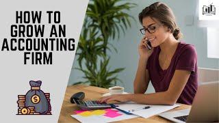 How to Market and Grow an Accounting Firm | Efficient Way to Market Accounting Services