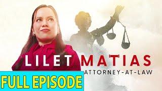 Lilet Matias Attorney-At-Law Full Episode 220 (December 26, 2024)