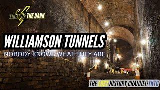 The Strange 'Williamson Tunnels' of Liverpool, What are they?