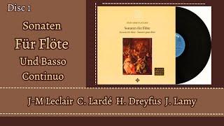 Sonaten Für Flöte Und Basso Continuo by J-M. Leclair; C. Lardé; H. Dreyfus; J. Lamy; Disk 1
