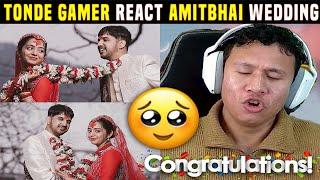 Desi Gamers Wedding | Amit Bhai ki Shadi | Tonde Gamer React | Youtubers Reaction on AmitBhai Shadi