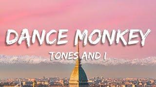 Tones and I - Dance Monkey (Lyrics)