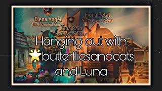 Hanging out with ️butterfliesandcats and Luna! | Elena Angel