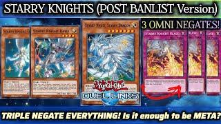 STARRY KNIGHTS POST Banlist! ×3 OMNI NEGATES: "Starry Knight Blast" [DUEL LINKS]