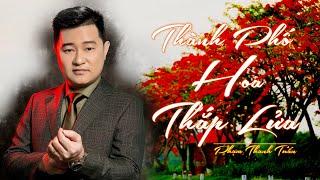 Thành Phố Hoa Thắp Lửa - Phạm Thanh Tuấn | LYRICS VIDEO