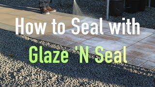 How to Seal Concrete and Masonry by Glaze ‘ N Seal