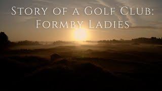 Formby Ladies: Story of a Golf Club