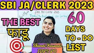 SBI JA/Clerk Bestest 60 Days To-do List by Shivani keswani