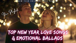 Best Happy New Year Songs | Top New Year Love Songs & Emotional Ballads | Happy Hew Year Songs 2025