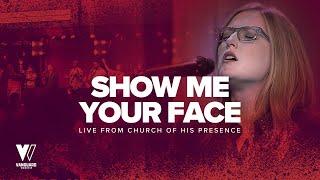 Show Me Your Face (LIVE) with Lyrics + Spontaneous Worship  / Lydia S. Marrow / Vanguard Worship