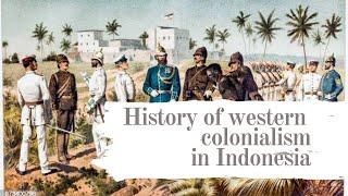 The Coming of Europe to Asia: The History of Colonialism in Indonesia