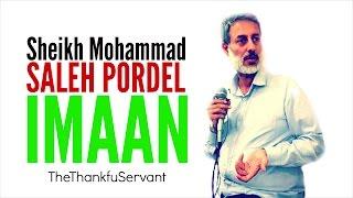 Sheikh Mohammad Saleh Pordel (FARSI) | IMAAN Reminder | TheThankfulServant