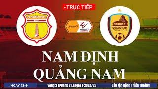 Trực Tiếp Bóng Đá| Nam Định vs Quảng Nam (18h00 ngày 23/9)Vòng 2 V.League 2024/25 ||Bóng đá 36