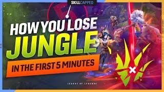 How You Lose Game in the First 5 Minutes as a Jungler - League of Legends Guide