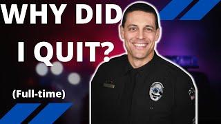 Why I Quit Being a Cop: Not why you might think