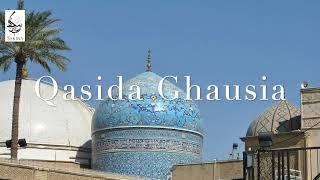 Qasida Ghausia of Sayyidina Shaykh Abdul Qadir Jilani.