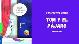 Cuento "Tom y el pájaro" | Perspectiva Verde