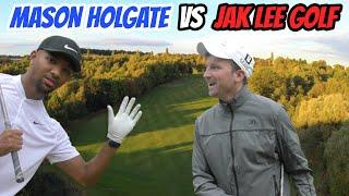 WHAT A MATCH !! MASON HOLGATE VS JAK LEE GOLF