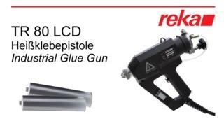 TR 80 LCD Klebepistole für Kartuschen / Industrial Glue Gun for Cartridges Product Demonstration